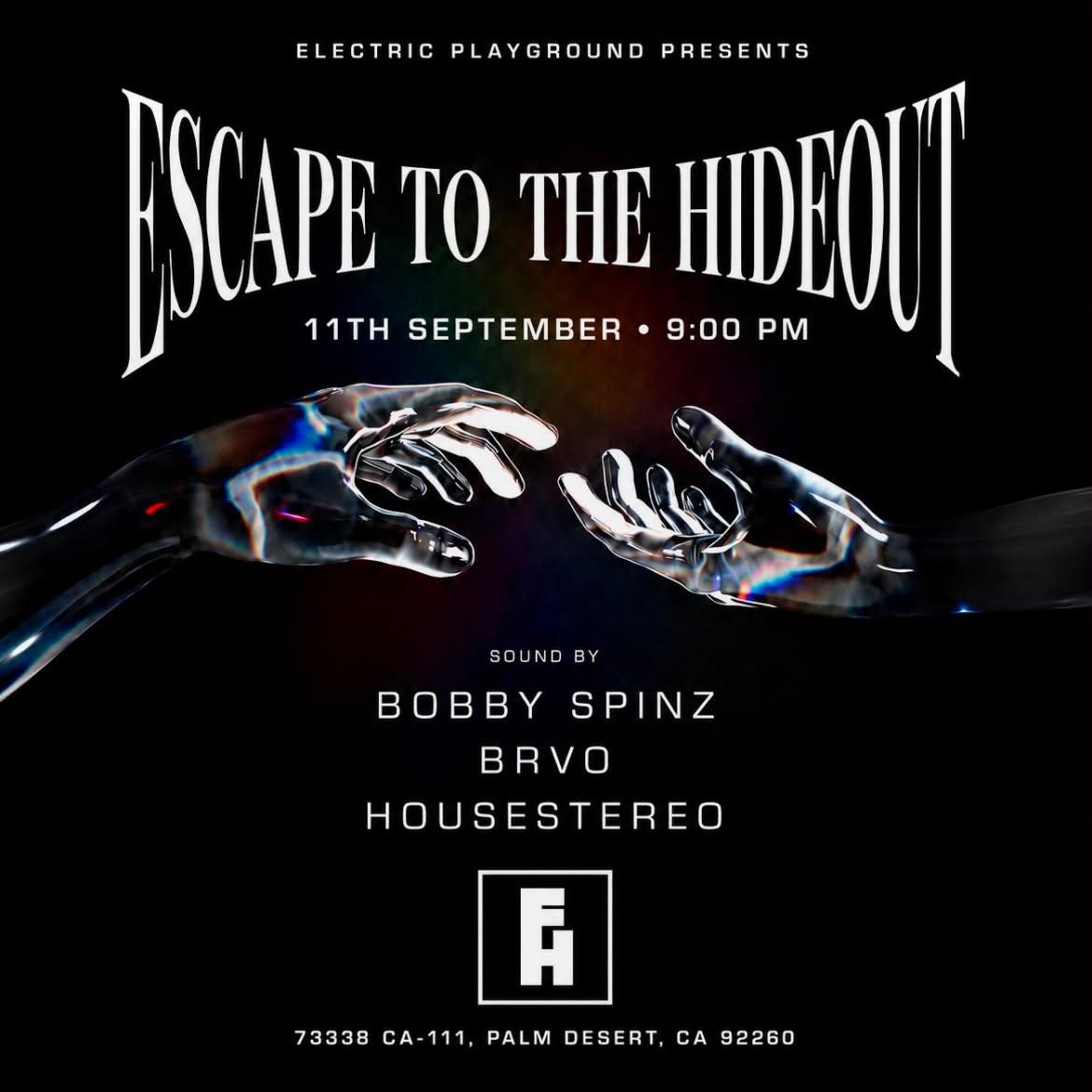 Escape To The Hideout