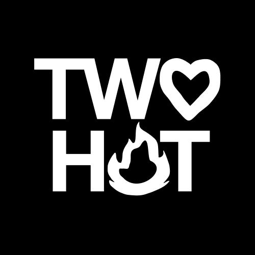 TWO HOT